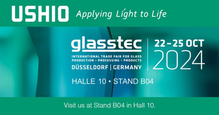 Ushio at Glasstec 2024: A New Face in the Glass Manufacturing Industry
