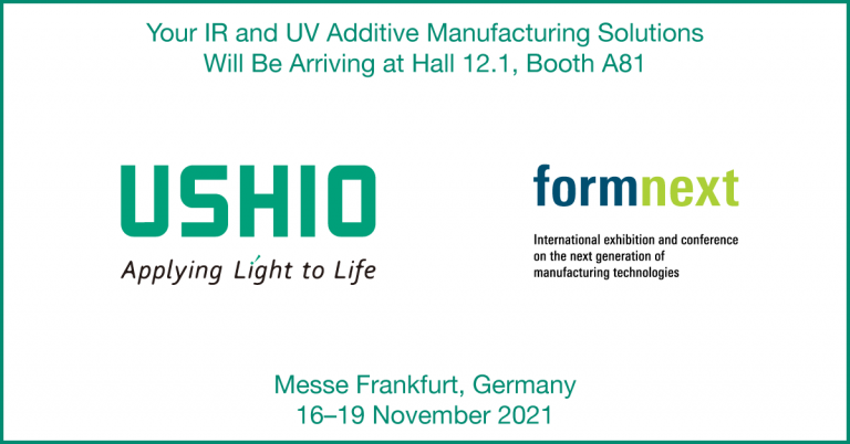 FORMNEXT 2021: Ushio presents UV and IR solutions for Additive Manufacturing